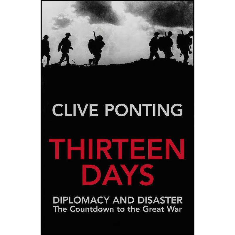 کتاب Thirteen Days  اثر Clive Ponting انتشارات TRAFALGAR SQUARE +