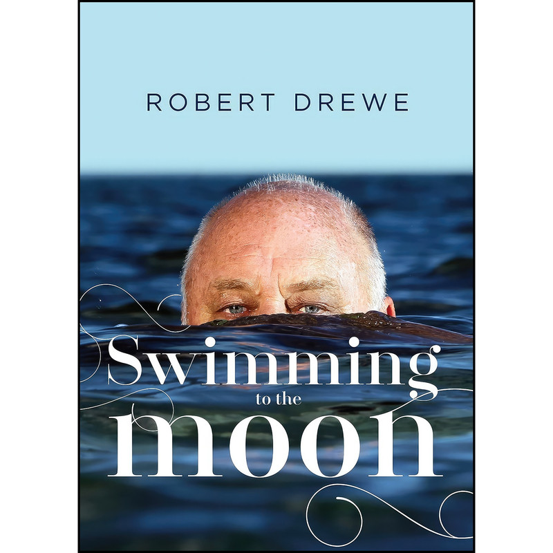 کتاب Swimming to the Moon اثر Robert Drewe انتشارات Fremantle Press