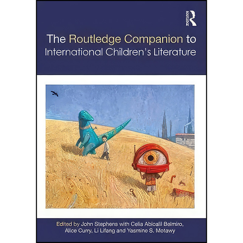 کتاب The Routledge Companion to International Children's Literature  اثر جمعي از نويسندگان انتشارات Routledge