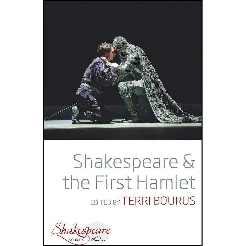 کتاب Shakespeare and the First Hamlet  اثر Terri Bourus انتشارات Berghahn Books