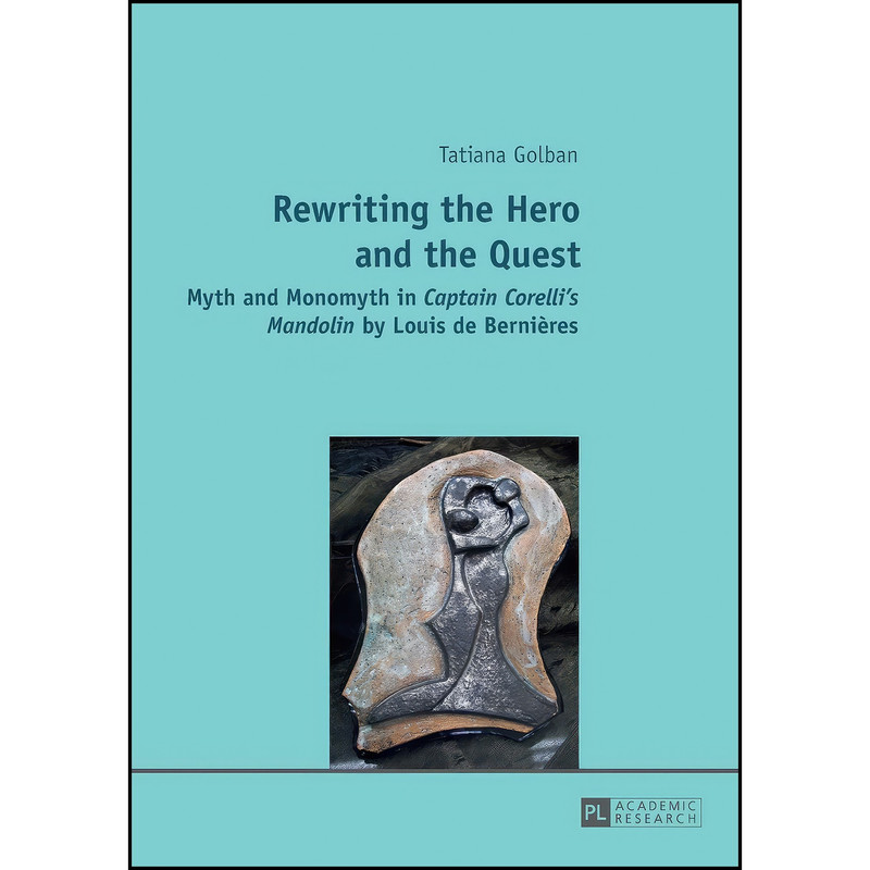 کتاب Rewriting the Hero and the Quest اثر Tatiana Golban انتشارات تازه ها