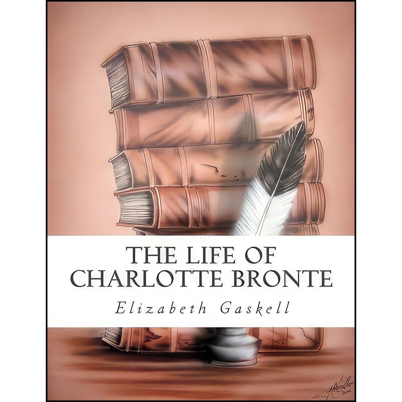 کتاب The Life Of Charlotte Bronte اثر Elizabeth Gaskell انتشارات تازه ها