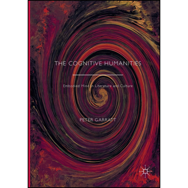 کتاب The Cognitive Humanities اثر Peter Garratt انتشارات Palgrave Macmillan