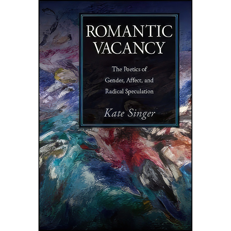 کتاب Romantic Vacancy اثر Kate Singer انتشارات SUNY Press