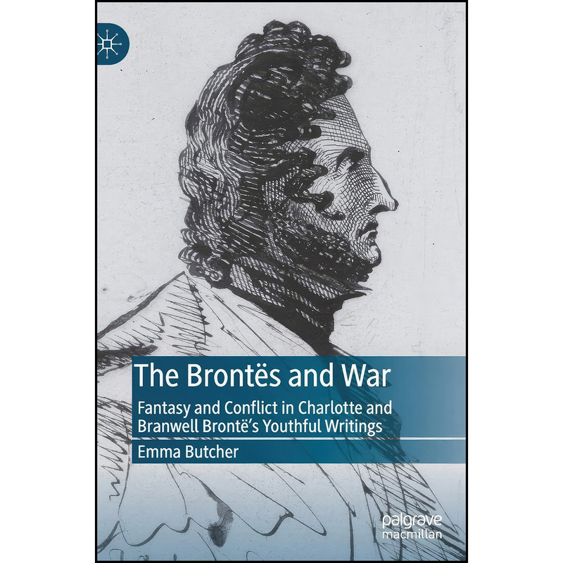 کتاب The Brontes and War اثر Emma Butcher انتشارات Palgrave Macmillan