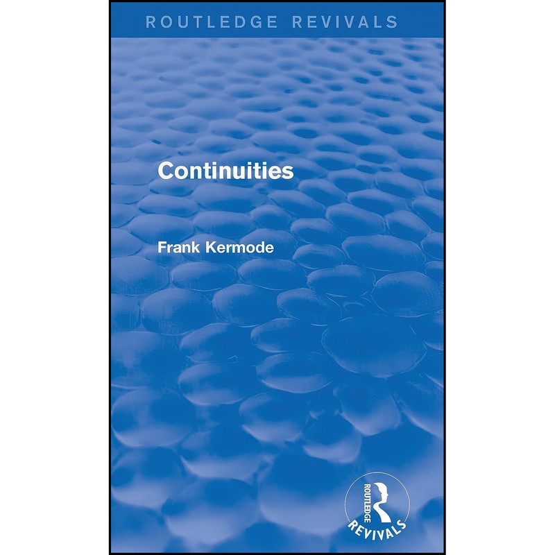 کتاب Continuities اثر Frank Kermode انتشارات Routledge