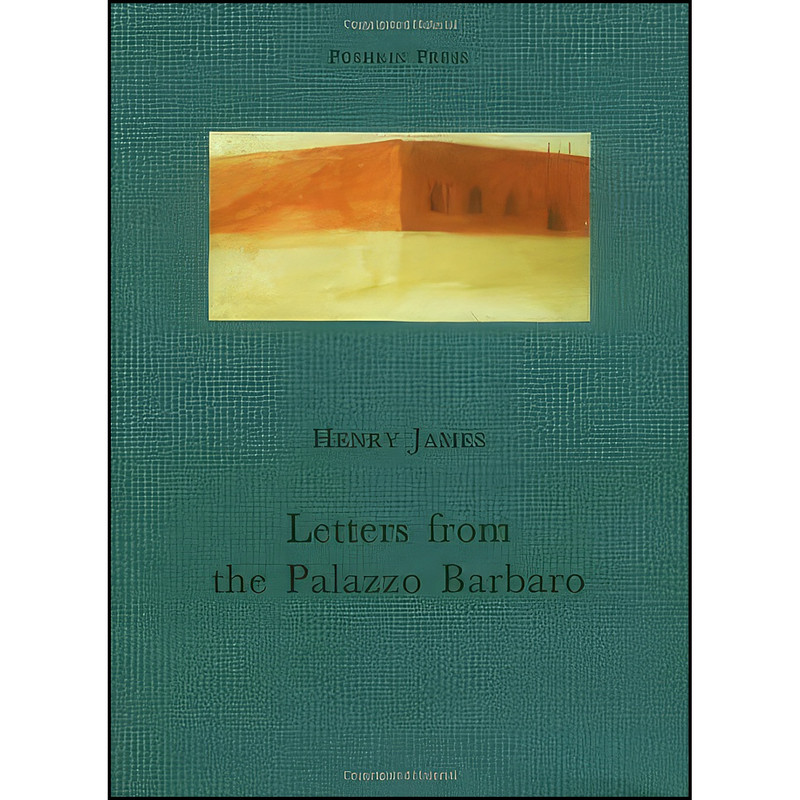 کتاب Letters from the Palazzo Barbaro  اثر جمعي از نويسندگان انتشارات Pushkin Press