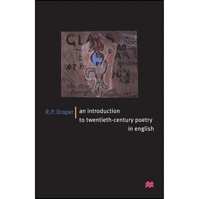 کتاب An Introduction To Twentieth-Century Poetry in English اثر R. P. Draper and Ronald P. Draper انتشارات Palgrave Macmillan