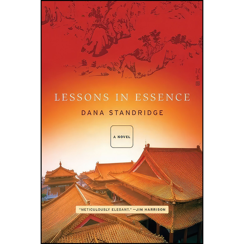 کتاب Lessons in Essence اثر Dana Standridge انتشارات Counterpoint