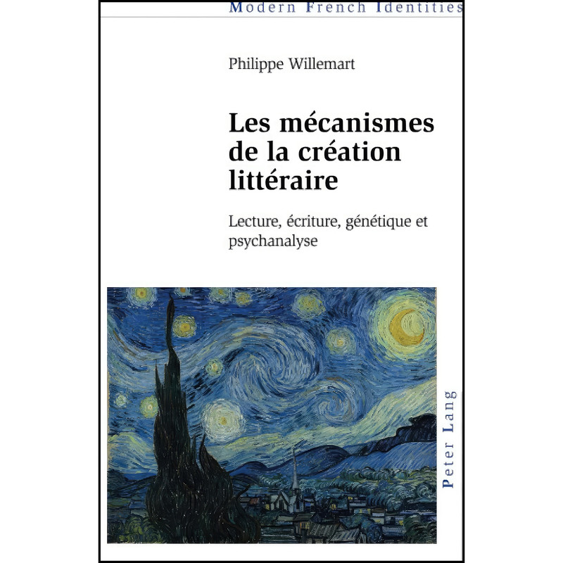 کتاب Les mecanismes de la creation litteraire اثر Philippe Willemart انتشارات Peter Lang