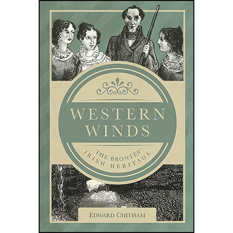 کتاب Western Winds اثر Edward Chitham انتشارات The History Press