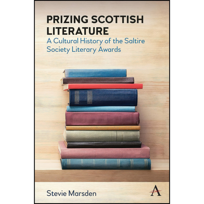 کتاب Prizing Scottish Literature اثر Stevie Marsden انتشارات Anthem Press