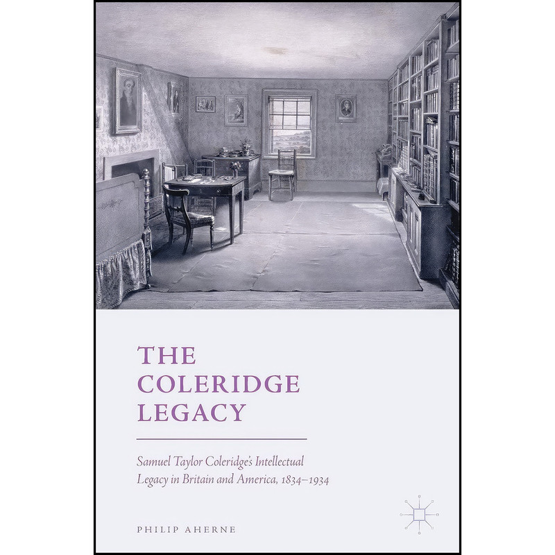 کتاب The Coleridge Legacy اثر Philip Aherne انتشارات Palgrave Macmillan
