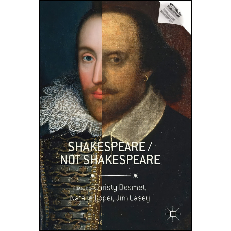 کتاب Shakespeare / Not Shakespeare اثر جمعي از نويسندگان انتشارات Palgrave Macmillan