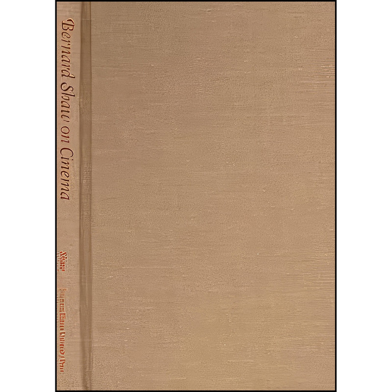کتاب Bernard Shaw on Cinema اثر George Bernard Shaw انتشارات Southern Illinois University Press