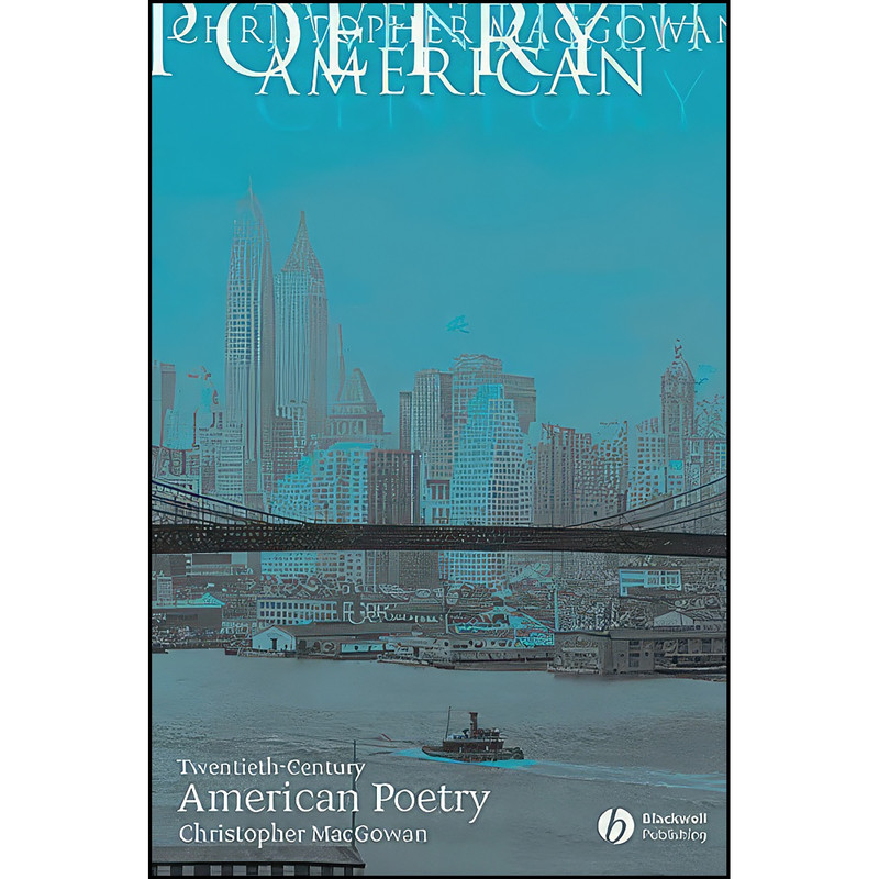 کتاب Twentieth-Century American Poetry اثر Christopher J. MacGowan انتشارات Wiley-Blackwell