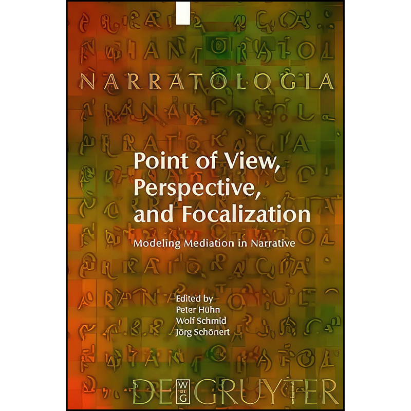 کتاب Point of View, Perspective, and Focalization اثر جمعي از نويسندگان انتشارات Walter de Gruyter
