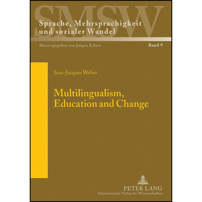 کتاب Multilingualism, Education and Change  اثر Jean Jacques Weber انتشارات تازه ها