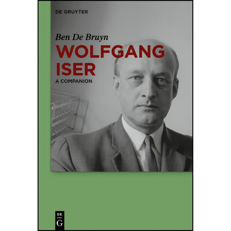 کتاب Wolfgang Iser اثر Ben De Bruyn انتشارات Walter de Gruyter