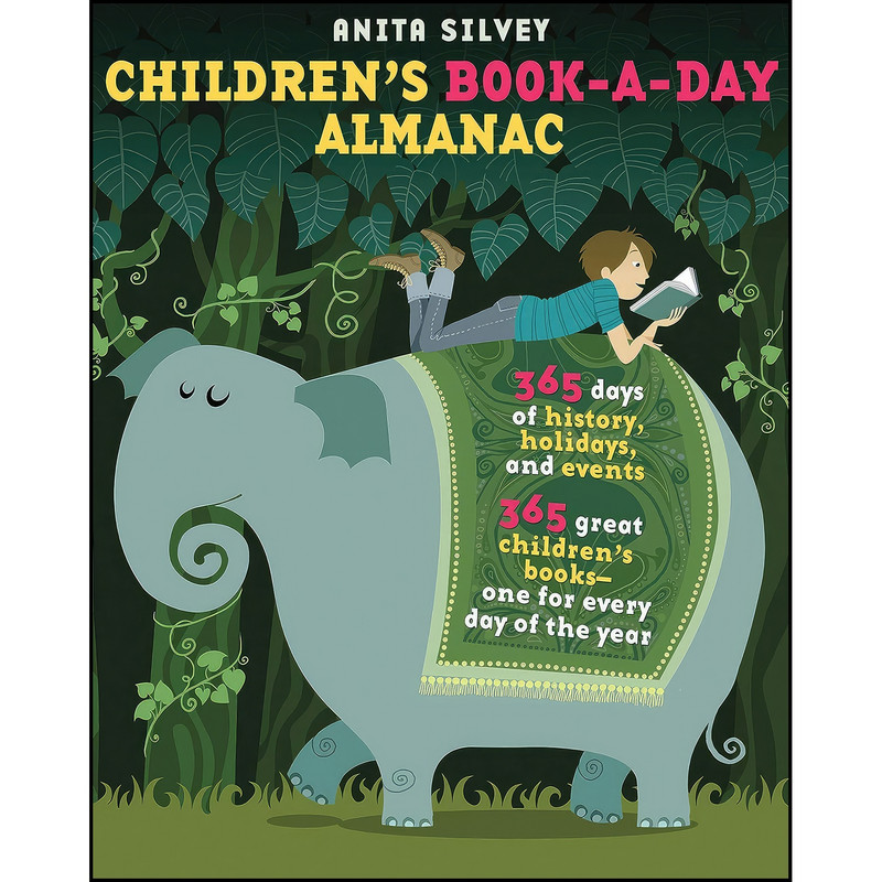 کتاب Childrens Book-a-Day Almanac اثر Anita Silvey انتشارات تازه ها