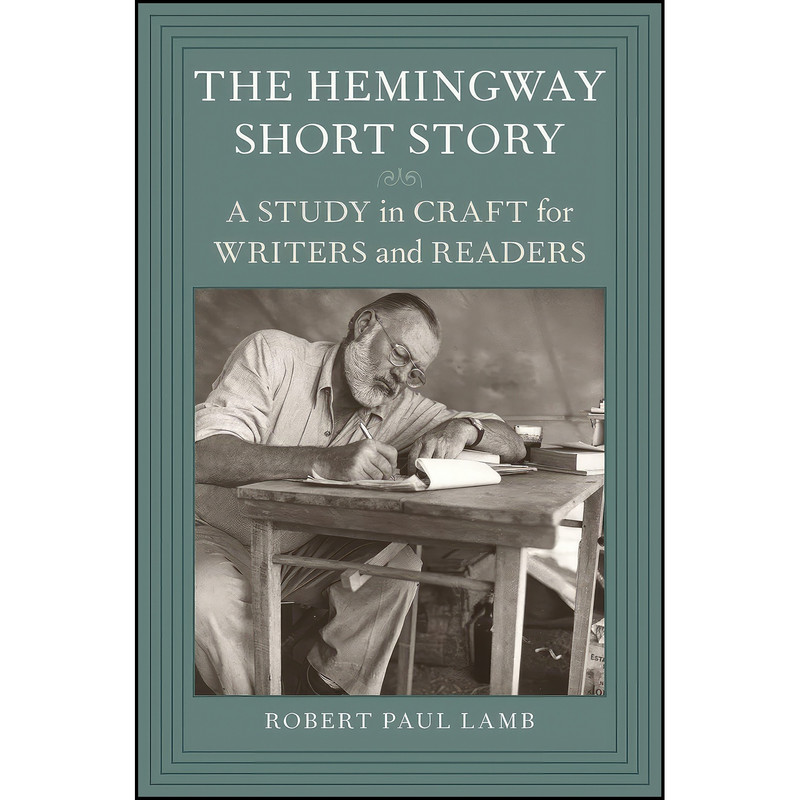 کتاب The Hemingway Short Story اثر Robert Paul Lamb انتشارات LSU Press
