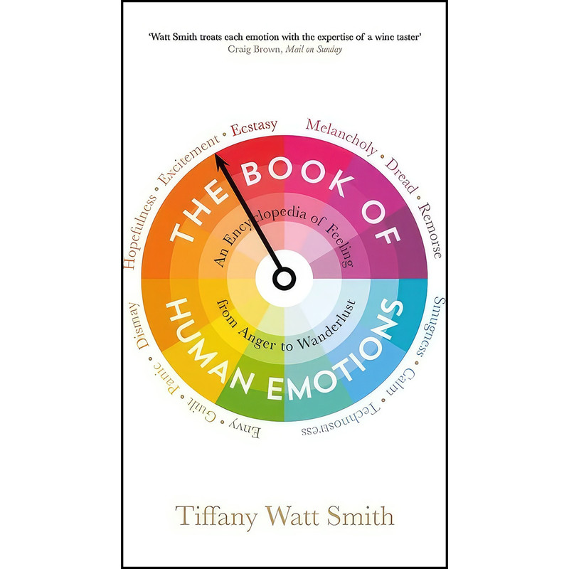 کتاب The Book of Human Emotions  اثر Tiffany Watt Smith انتشارات Wellcome Collection