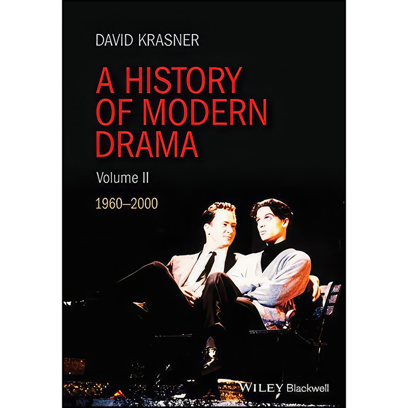 کتاب A History of Modern Drama, Volume II اثر David Krasner انتشارات Wiley-Blackwell