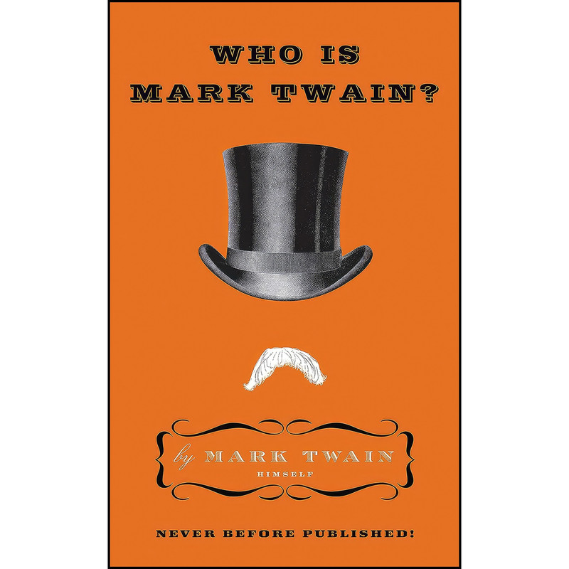 کتاب Who Is Mark Twain? اثر Mark Twain انتشارات Harper