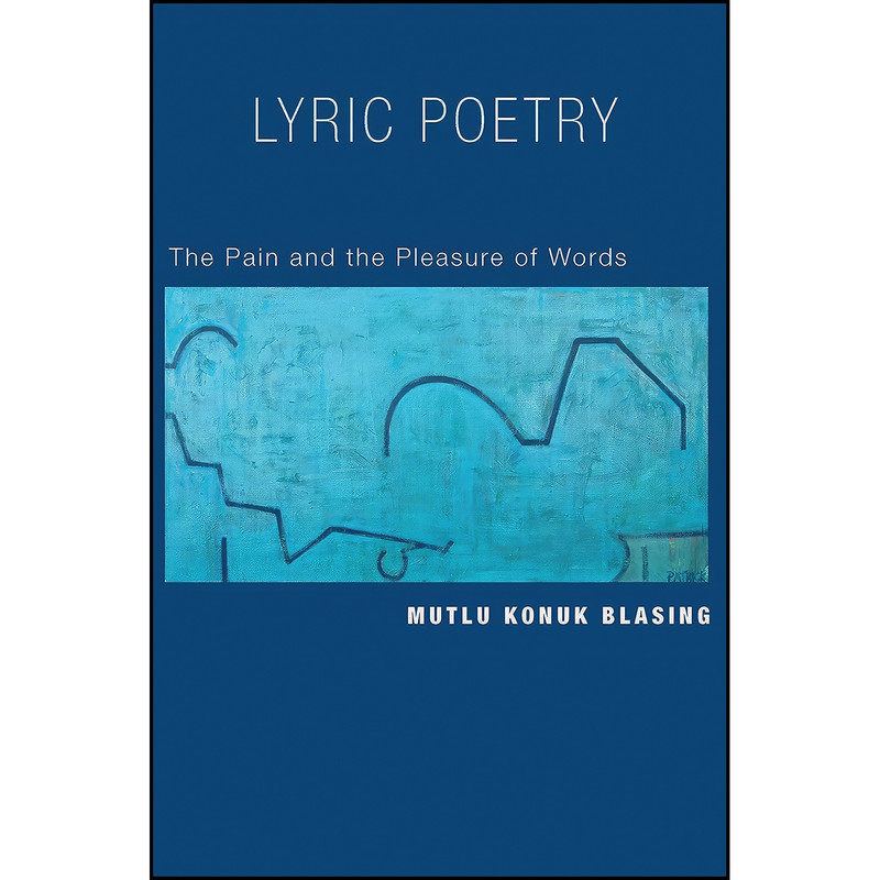 کتاب Lyric Poetry اثر Mutlu Konuk Blasing انتشارات Princeton University Press