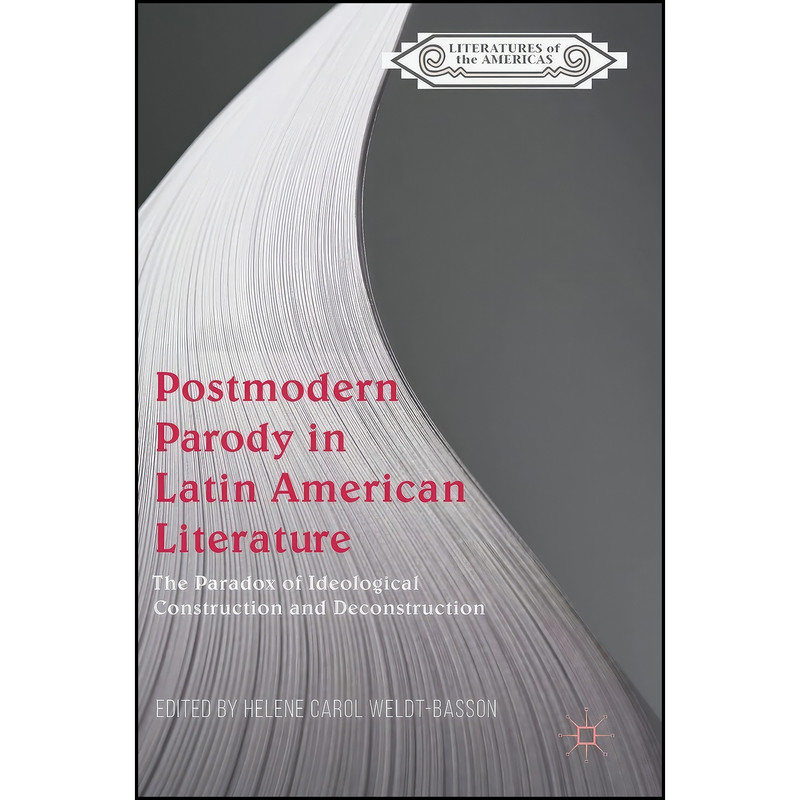 کتاب Postmodern Parody in Latin American Literature اثر Helene Carol Weldt-Basson انتشارات Palgrave Macmillan