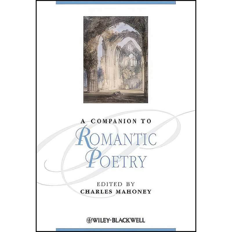 کتاب A Companion to Romantic Poetry  اثر Mahoney انتشارات Wiley-Blackwell