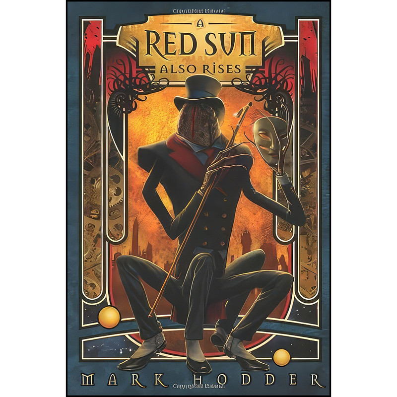 کتاب A Red Sun Also Rises اثر Mark Hodder انتشارات Pyr