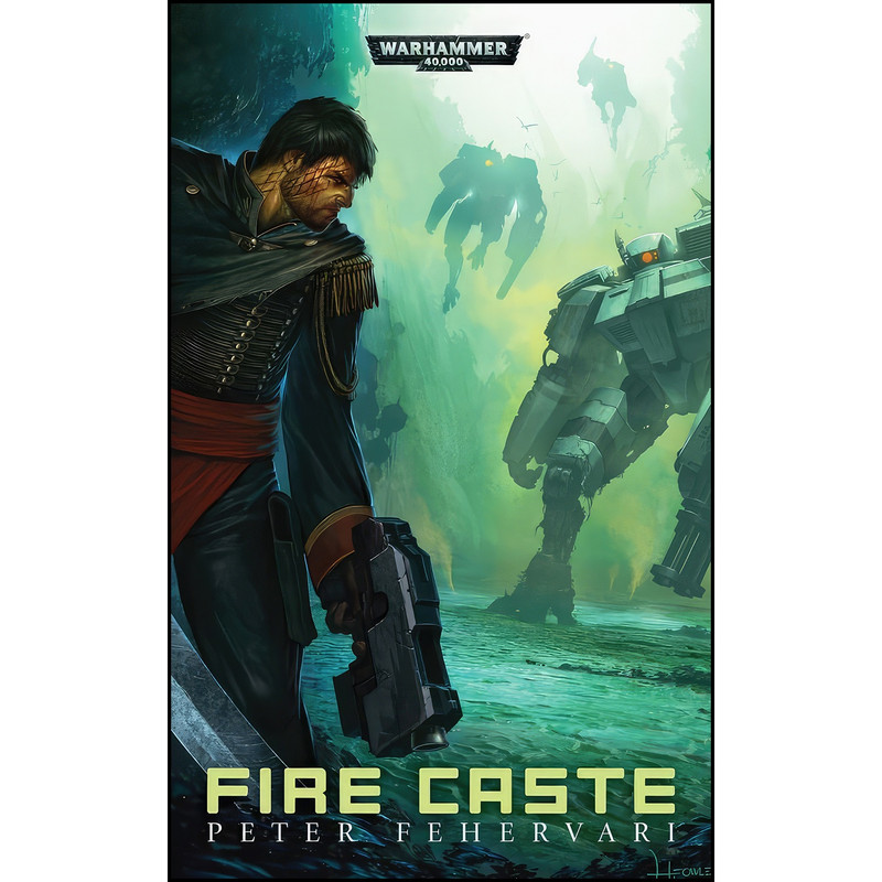 کتاب Fire Caste  اثر Peter Fehervari انتشارات Games Workshop