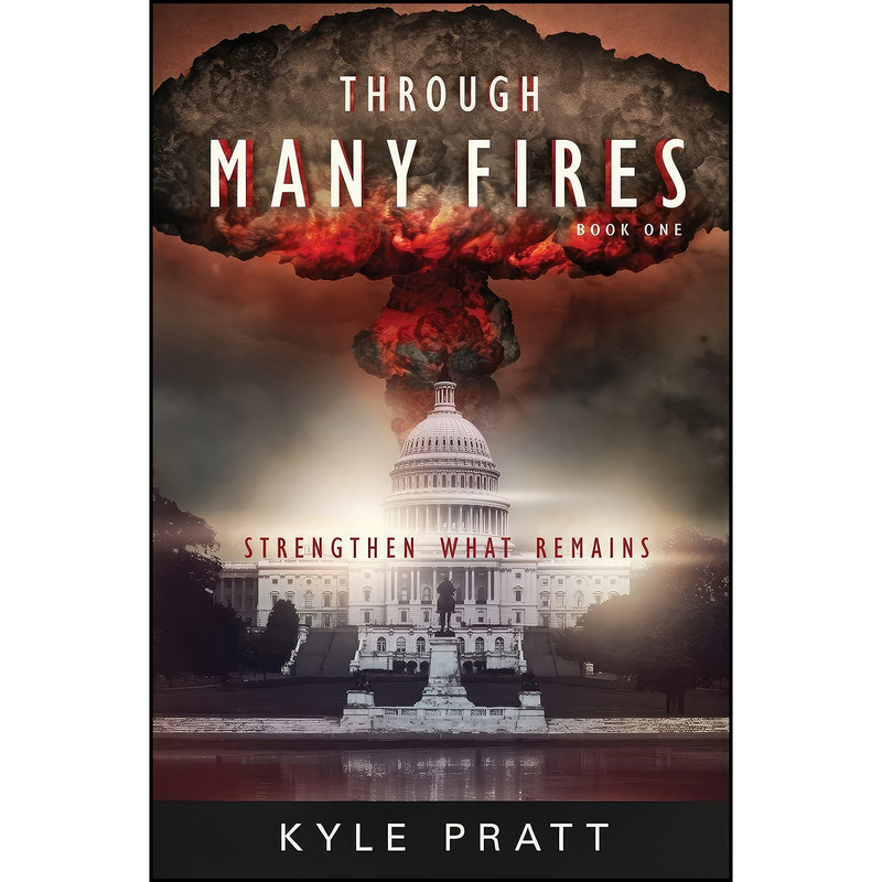 کتاب Through Many Fires اثر Kyle Pratt انتشارات تازه ها