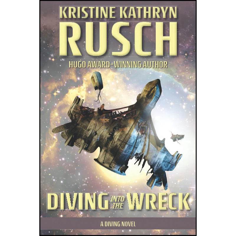 کتاب Diving into the Wreck اثر Kristine Kathryn Rusch انتشارات تازه ها