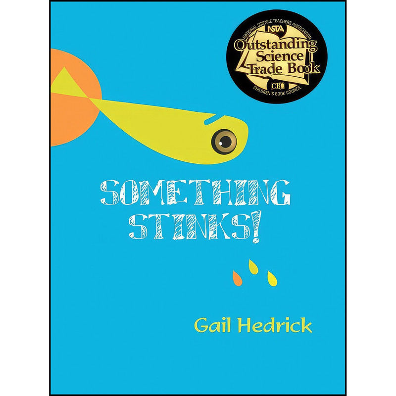 کتاب Something Stinks! اثر Gail Hedrick انتشارات Tumblehome, Inc.
