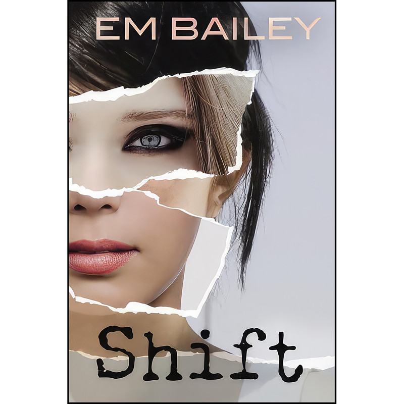 کتاب Shift اثر Em Bailey انتشارات EgmontUSA