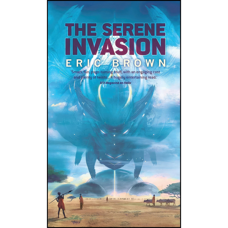 کتاب The Serene Invasion اثر Eric Brown and Eric Brown انتشارات Solaris