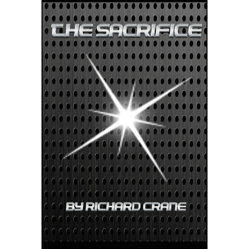 کتاب The Sacrifice  اثر Richard Crane انتشارات تازه ها