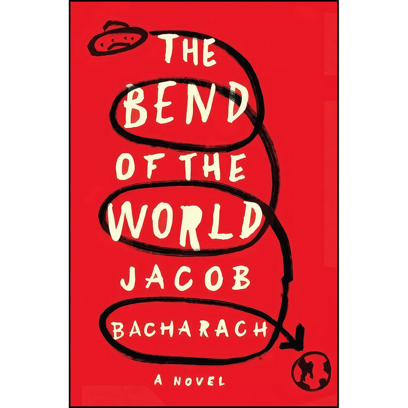 کتاب The Bend of the World اثر Jacob Bacharach انتشارات Liveright