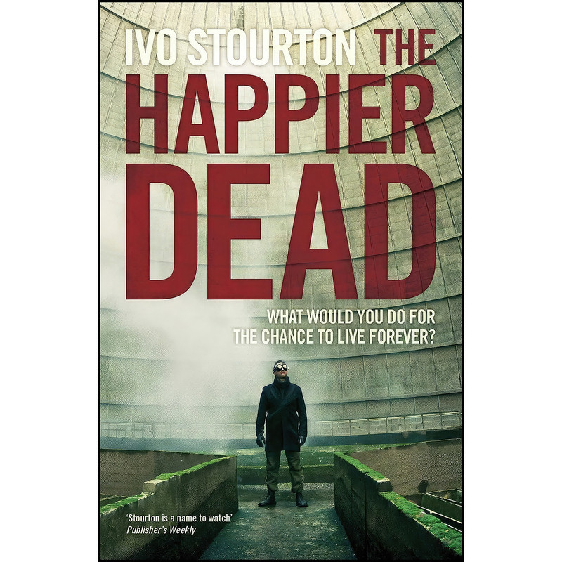 کتاب The Happier Dead اثر Ivo Stourton انتشارات Solaris