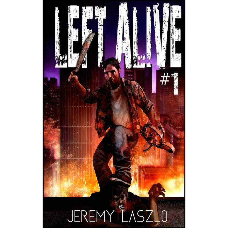 کتاب Left Alive #1 اثر Jeremy Laszlo انتشارات تازه ها