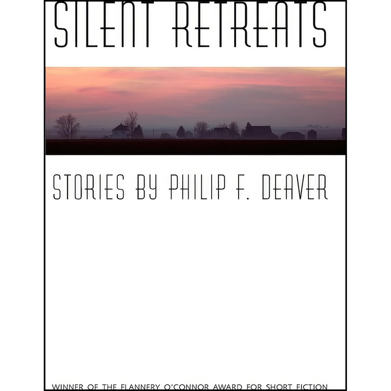 کتاب Silent Retreats اثر Philip F. Deaver انتشارات University of Georgia Press