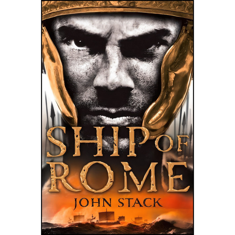 کتاب Ship of Rome  اثر John Stack انتشارات HarperCollins