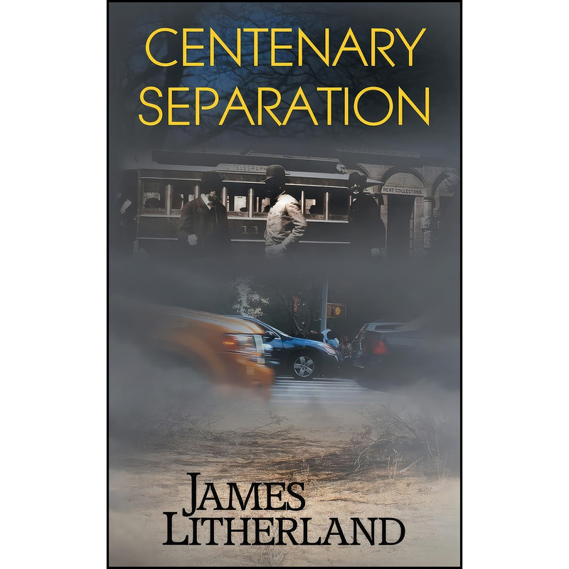 کتاب Centenary Separation  اثر James Litherland انتشارات تازه ها