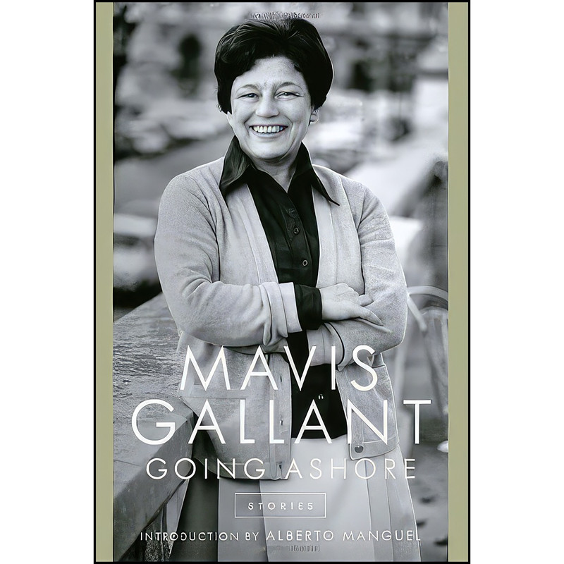 کتاب Going Ashore اثر Mavis Gallant and Alberto Manguel انتشارات Douglas Gibson Books