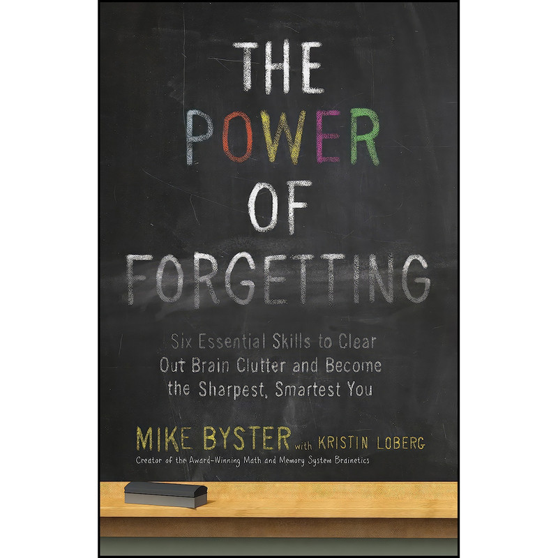 کتاب The Power of Forgetting اثر Mike Byster and Mike Byster انتشارات Harmony
