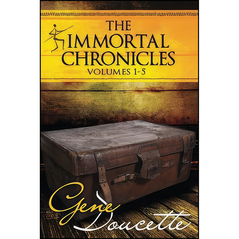 کتاب The Immortal Chronicles اثر Gene Doucette انتشارات تازه ها