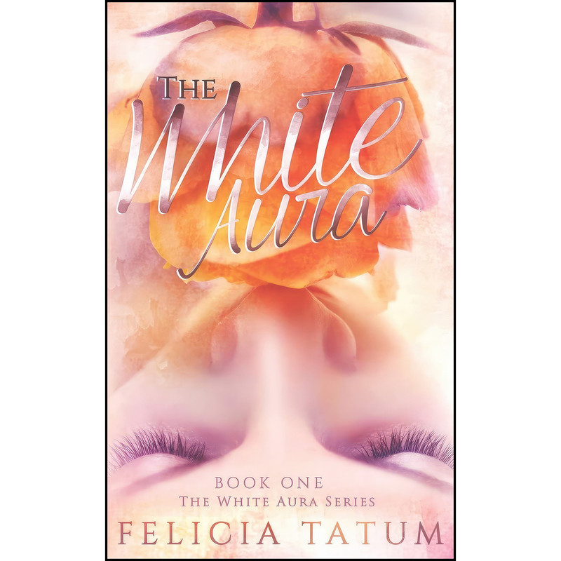 کتاب The White Aura  اثر Felicia Tatum انتشارات تازه ها