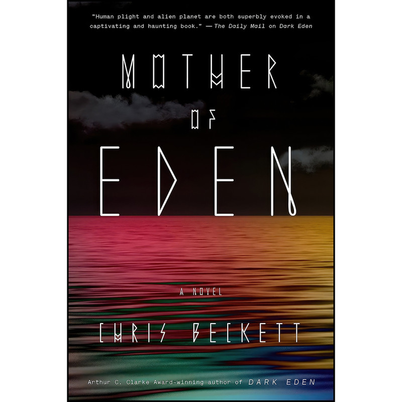 کتاب Mother of Eden اثر Chris Beckett انتشارات Broadway Books